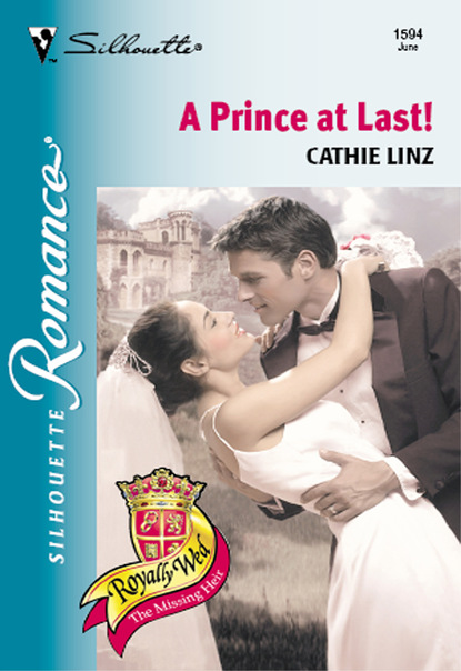 Cathie  Linz - A Prince At Last!