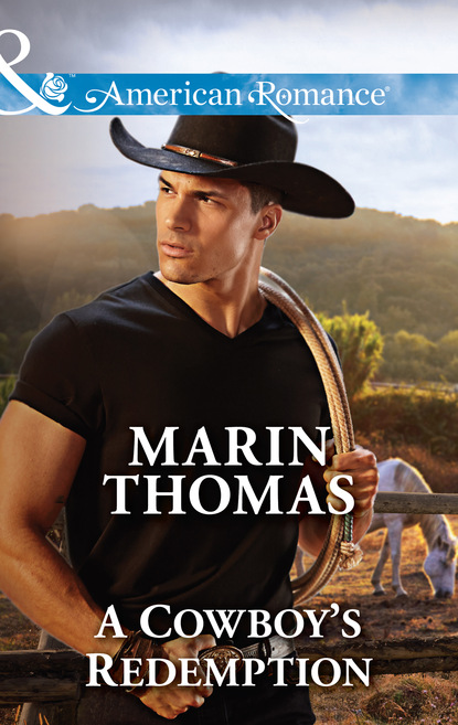 A Cowboy's Redemption (Marin Thomas). 