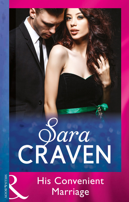Сара Крейвен - His Convenient Marriage