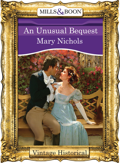 Mary Nichols - An Unusual Bequest