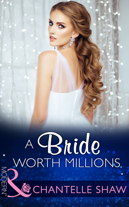 Шантель Шоу - A Bride Worth Millions