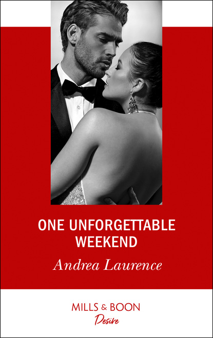 Andrea Laurence - One Unforgettable Weekend