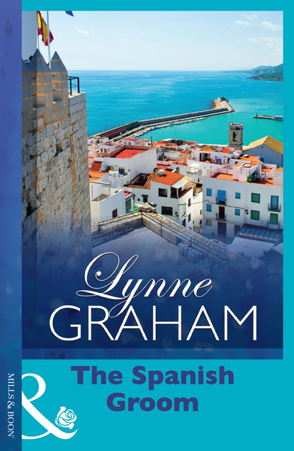 Lynne Graham - The Spanish Groom
