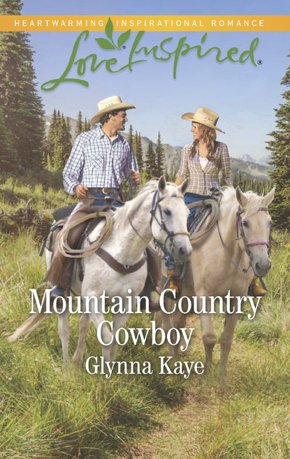 Glynna Kaye - Mountain Country Cowboy