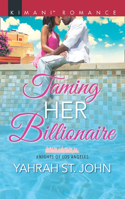 Обложка книги Taming Her Billionaire, Yahrah St. John