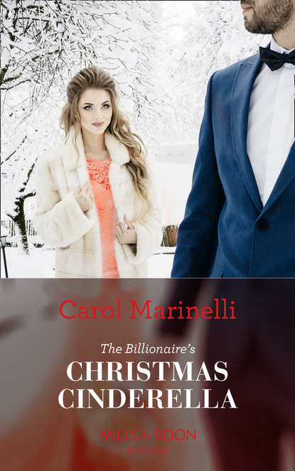 Carol Marinelli - The Billionaire's Christmas Cinderella