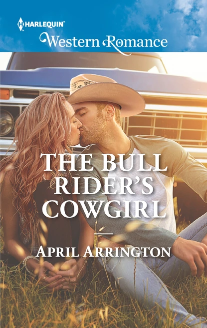 Обложка книги The Bull Rider's Cowgirl, April Arrington