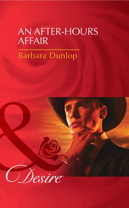 Barbara Dunlop - An After-Hours Affair