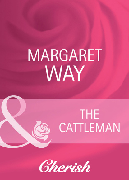 Margaret Way - The Cattleman
