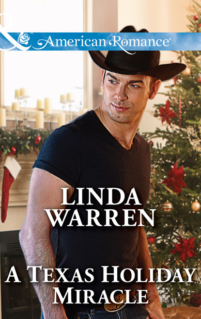 Linda Warren - A Texas Holiday Miracle