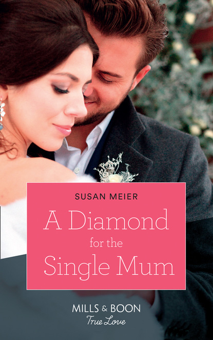 Susan Meier - A Diamond For The Single Mum