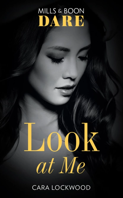 Обложка книги Look At Me, Cara Lockwood