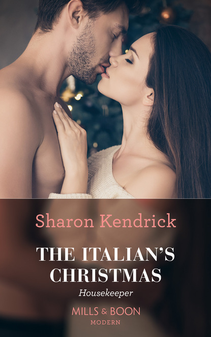 Sharon Kendrick - The Italian's Christmas Housekeeper