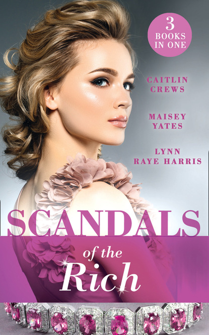Lynn Raye Harris — Scandals Of The Rich