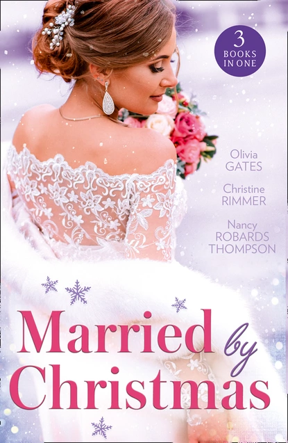 Обложка книги Married By Christmas, Оливия Гейтс