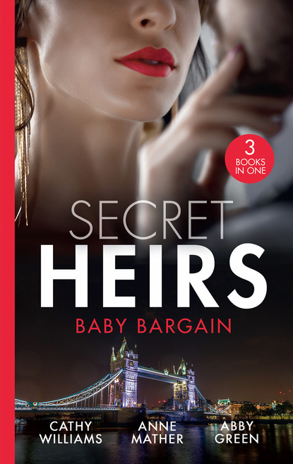Эбби Грин — Secret Heirs: Baby Bargain