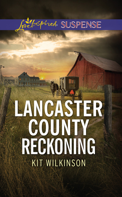 Kit Wilkinson - Lancaster County Reckoning