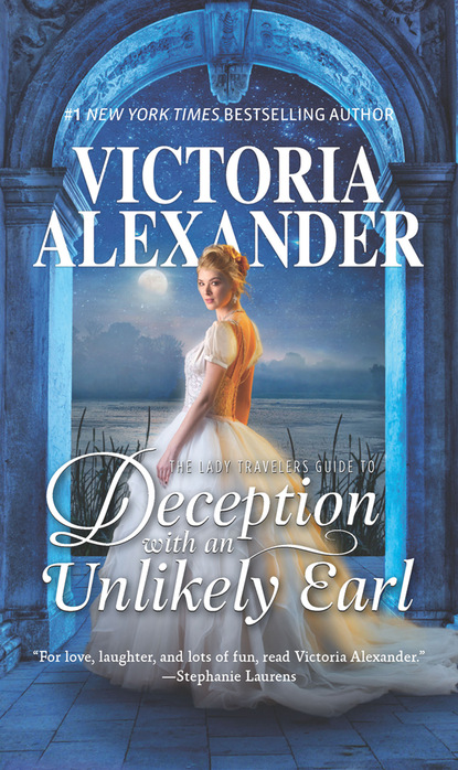 Victoria Alexander - The Lady Traveller's Guide To Deception With An Unlikely Earl