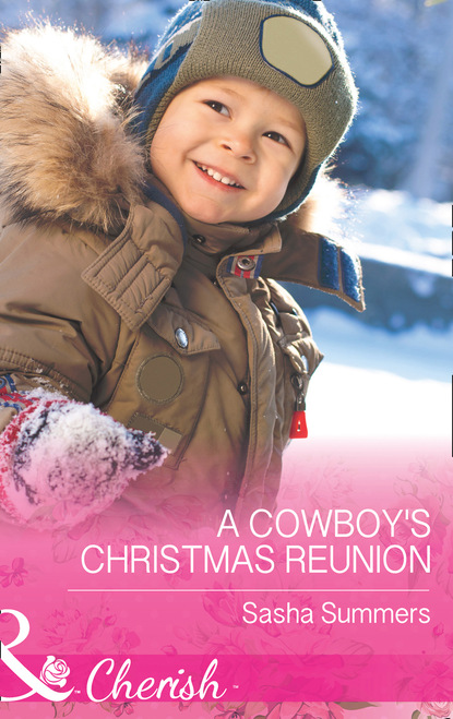 Sasha Summers - A Cowboy's Christmas Reunion