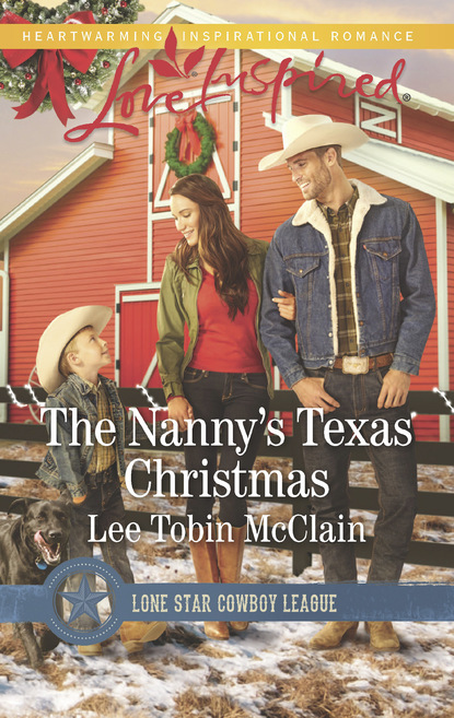Lee Tobin McClain - The Nanny's Texas Christmas