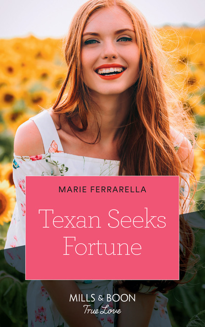 Marie Ferrarella - Texan Seeks Fortune