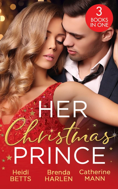 Обложка книги Her Christmas Prince, Catherine Mann