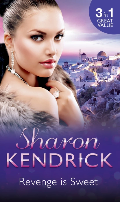 Обложка книги Revenge is Sweet, Sharon Kendrick