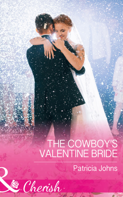 Patricia Johns - The Cowboy's Valentine Bride