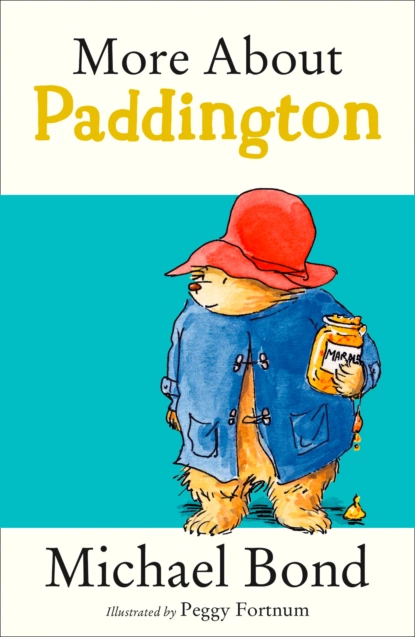 Обложка книги More About Paddington, Michael Bond