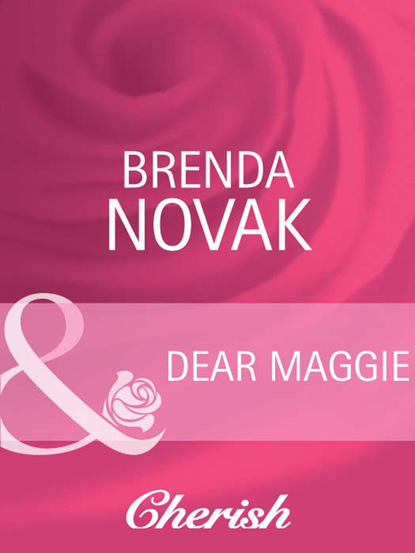 Brenda Novak - Dear Maggie