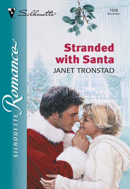 Janet Tronstad - Stranded With Santa