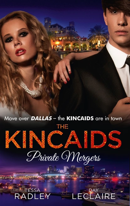 Обложка книги The Kincaids: Private Mergers, Тесса Рэдли