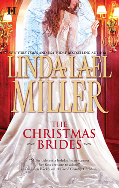 Linda Lael Miller - The Christmas Brides