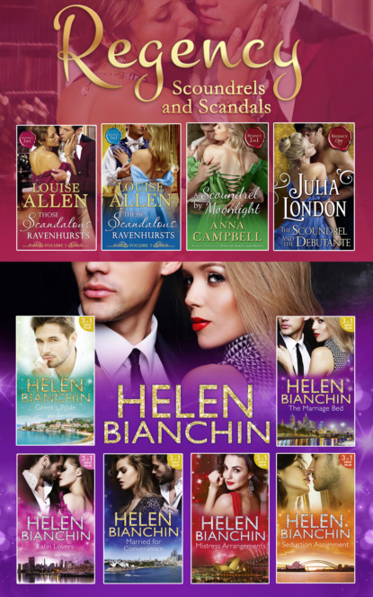 Louise Allen - The Helen Bianchin And The Regency Scoundrels And Scandals Collections