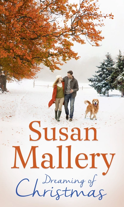 Обложка книги Dreaming Of Christmas, Susan Mallery