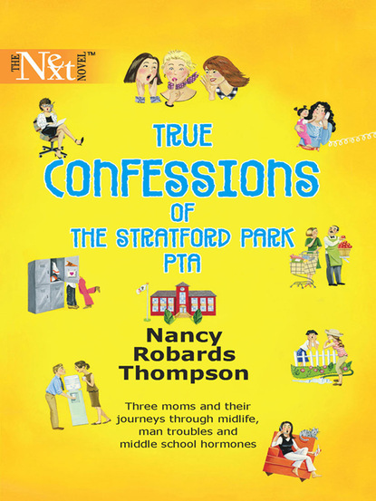 

True Confessions of the Stratford Park PTA