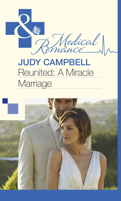 Judy Campbell - Reunited: A Miracle Marriage