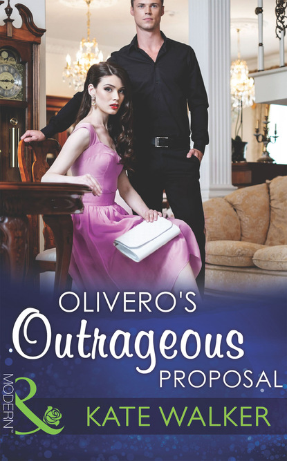 Kate Walker - Olivero's Outrageous Proposal