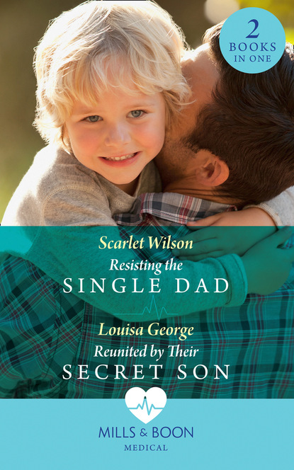 Louisa George - Resisting The Single Dad