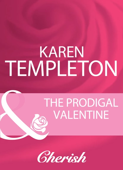 Обложка книги The Prodigal Valentine, Karen Templeton