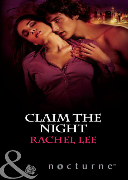 Rachel  Lee - Claim the Night