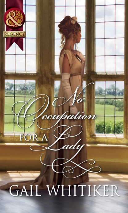Gail Whitiker - No Occupation For A Lady