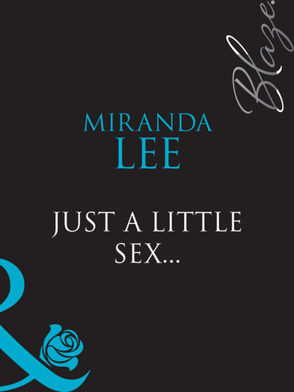 Miranda Lee - Just A Little Sex...