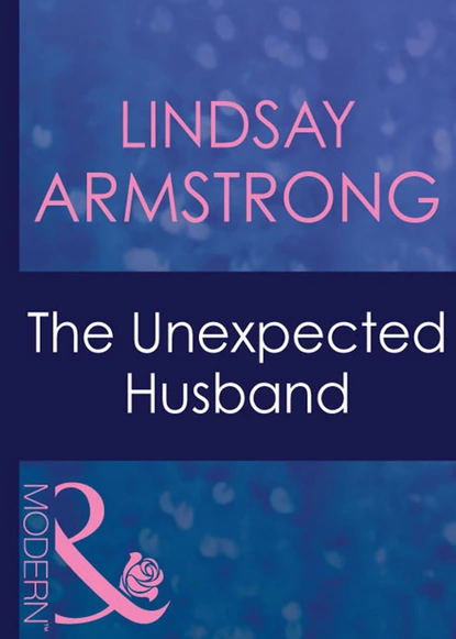 Обложка книги The Unexpected Husband, Lindsay Armstrong