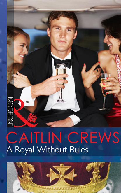 Caitlin Crews - A Royal Without Rules