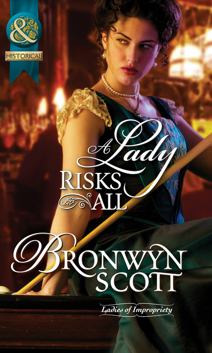 Bronwyn Scott - A Lady Risks All