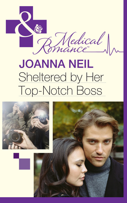 Joanna Neil - Sheltered By Her Top-Notch Boss