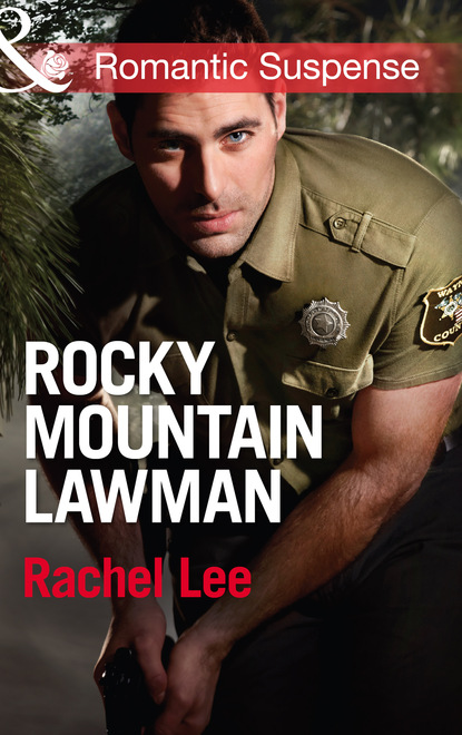 Rachel  Lee - Rocky Mountain Lawman