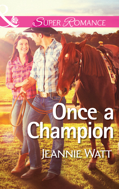 Jeannie Watt - Once a Champion