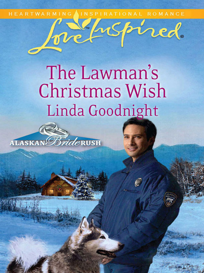 Линда Гуднайт - The Lawman's Christmas Wish